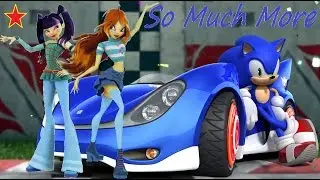 Winx Sonic~ So Much More (Requested Jamari Avinger)