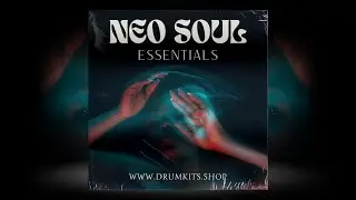 (FREE) Neo Soul Essentials 2024 | Free Neo Soul Drum Kit Download