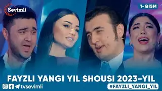 FAYZLI YANGI YIL SHOUSI 2023-YIL 1-QISM