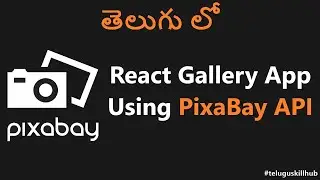 React Gallery App Using Pixabay API in Telugu