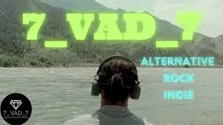 OUTSTANDING PLAYLIST OF ALTERNATIVE/ROCK/INDIE BY  7_VAD_7 TOP OF SPOTIFY/YOUTUBE/APPLEMUSIC/SHAZAM