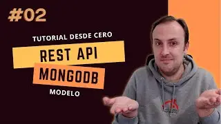 💪 Express API Rest con MongoDB #002. Creación del modelo con Mongoose.