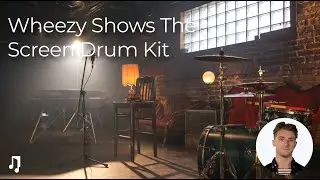 Wheezy Shows The Screen Drum Kit