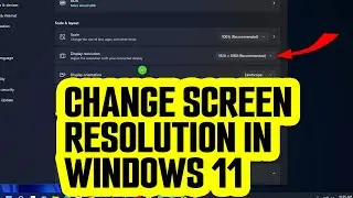 How To Change Screen Resolution In Windows 11