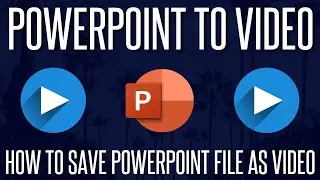 How to Export PowerPoint Presentation as MP4 Video File