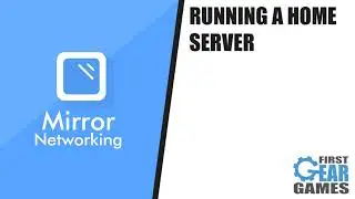 Unity Multiplayer With Mirror - Running A Home Server (Tutorial Preview)