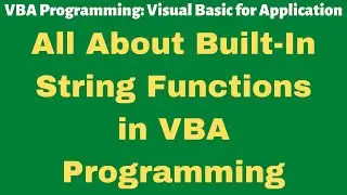 Built-In String Functions | Excel VBA | Visual Basic for Application