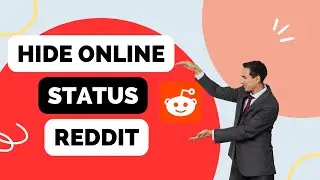 How to Hide Your Online Status on Reddit