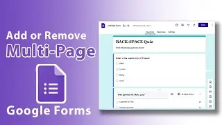 How to Add or Remove Multi Page in Google Forms