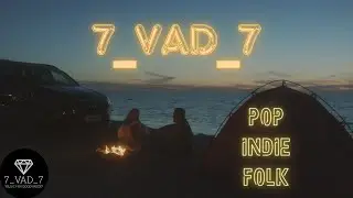 ROMANTIC PLAYLIST OF POP/INDIE/FOLK BY 7_VAD_7 TOP OF SPOTIFY/YOUTUBE/APPLEMUSIC/SHAZAM