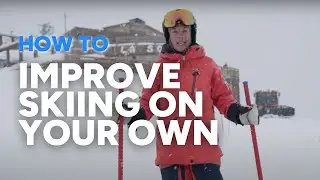 HOW TO GET BETTER AT SKIING | improve on your own with 3 easy tips