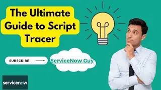 Script Tracer - How to trace backend Running scripts in ServiceNow #servicenow @ServiceNowDocs