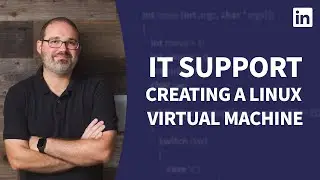 IT Support Tutorial - Creating a Linux virtual machine