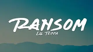 Lil Tecca - Ransom  (Lyrics)