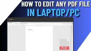 How To Edit Any PDF File In Laptop/PC | Edit PDF File In Word