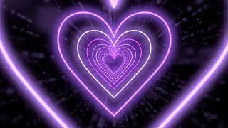 Neon Lights Love Heart Tunnel Background💜Purple Heart Background corazones blanco y negro [4 Hours]