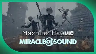 Machine Hearts by Miracle Of Sound ft. Sharm (Nier: Automata)