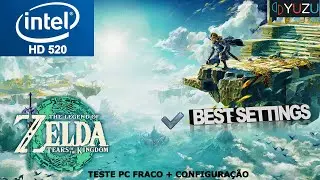 Zelda Tears Of The Kingdom Intel HD 520 Low End PC | Yuzu EA 3594 | Best Settings