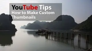 How to Make Custom Thumbnails for YouTube - Part 2