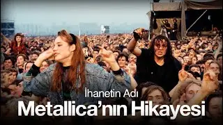 İhanetin Adı: Metallica'nın Hikayesi - #3