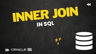 What are INNER JOINS in Oracle SQL ? | Oracle SQL | Live SQL