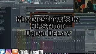 Mixing Vocals in FL Studio 2018 pt.4 Using Delay