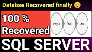 SQL Server Database Recovery process || SQL Server Database unexpected Shutdown || Recovery Process