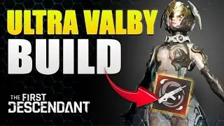 VALBY ULTRA è SPETTACOLARE! - 3 Build Endgame Pulizia, Boss e Ingordigia - The First Descendant