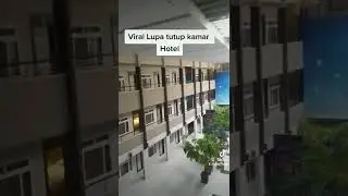 viral lupa tutup pintu kamar hotel