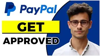 How to Get Approved for PayPal Credit (Quick & Easy)