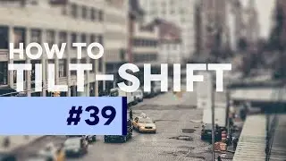 #PSin30 - Tilt-Shift QUICKLY in Photoshop CC