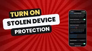 How to Turn on Stolen Device Protection on iPhone with iOS 17.3