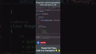 Properties and Encapsulation (Get and Set) in C#