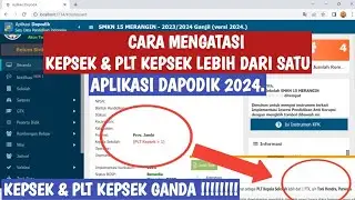 CARA MENGATASI KEPSEK & PLT KEPSEK GANDA APLIKASI DAPODIK 2024.