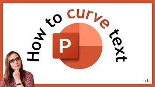 How to Curve Text in PowerPoint | Applying Text Effects in PowerPoint