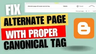 Alternate page with proper canonical tag | Alternate page with proper canonical tag in blogger