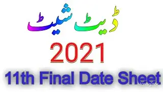 first year final date sheet 2021, 1st year date sheet 2021, 11th class final date sheet 2021