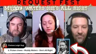 Muddy Waters - Shes All Right [Reaction] Request Fest Rock & Comedy Podcast