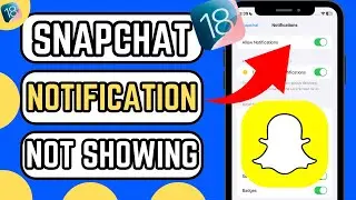 How to fix Snapchat notifications Not Showing on iPhone after iOS 18 /Snapchat notifications Issue !