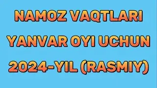 YANVAR OYI NAMOZ VAQTI 2024 yil Oʻzbekiston намоз вакти ЯНВАРЬ ойи 2024 йил узбекистон намоз вакти