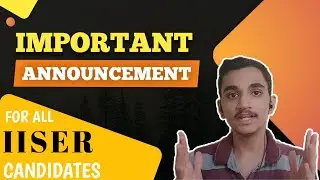 Date announced, application portal open from | IISER Aptitude Test 2021 | Gopal Kulkarni | IISER TVM