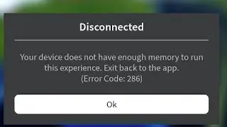 FIX ROBLOX ERROR CODE 286 | Your device does not have enough memory to run this experience 2022