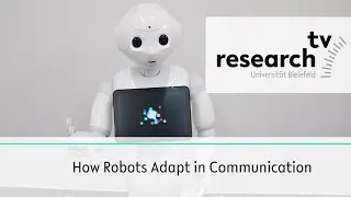 How Robots Adapt in Communication  -  research_tv Universität Bielefeld