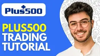 Plus500 Trading Tutorial (2024) How to Trade on Plus500 For Beginners