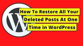 How To Restore All Your Deleted Posts in WordPress