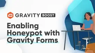 Enabling Honeypot with Gravity Forms - Gravity Boost