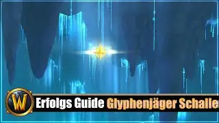 Erfolgs Guide: [Glyphenjäger aus den Schallenden Tiefen]