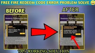 FREE FIRE REDEEM CODE ERROR FAILED TO REDEEM PROBLEM|SOLUTION|FREE FIRE REDEEM CODE ERROR PROBLEM