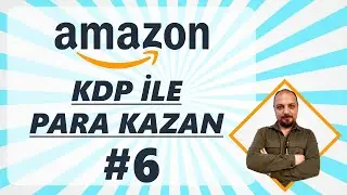 AMAZON KDP İLE PARA KAZANMA #6 | AMAZON ADVERTISING NEDİR ? NASIL PAZARLAMA YAPILIR ?