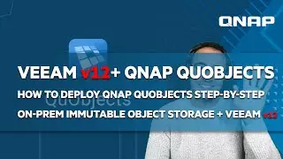 [EN] How-to enable and configure QNAP QuObjects Immutability, and combine with Veeam v12